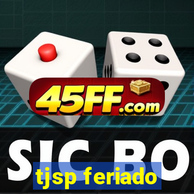 tjsp feriado